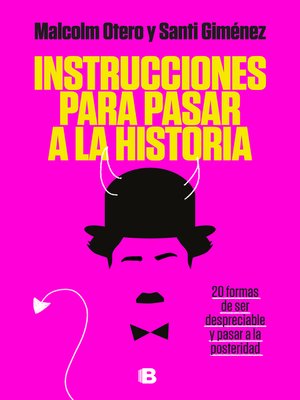 cover image of Instrucciones para pasar a la historia